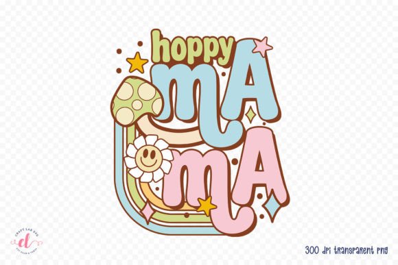Download Hoppy Mama | Groovy Easter Sublimation - Groovy easter sublimation Collection