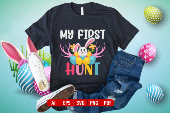 Download My First Hunt Happy Easter T-shirt - Happy easter Collection